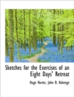 Sketches for the Exercises of an Eight Days' Retreat - Book