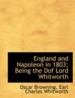 England and Napoleon in 1803; Being the Dof Lord Whitworth - Book