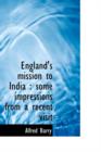 England's Mission to India : Some Impressions from a Recent Visit - Book