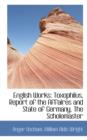 English Works : Toxophilus, Report of the Affaires and State of Germany, the Scholemaster - Book