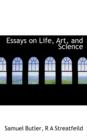Essays on Life, Art, and Science - Book