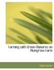 Farming with Green Manures : On Plumgrove Farm - Book
