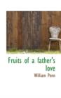 Fruits of a Father's Love - Book