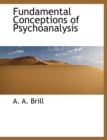 Fundamental Conceptions of Psychoanalysis - Book