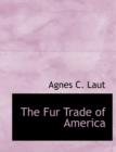 The Fur Trade of America - Book