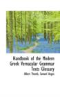 Handbook of the Modern Greek Vernacular Grammar Texts Glossary - Book