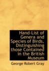 Hand-List of Genera and Species of Birds, Distinguishing Those Contained in the British Museum - Book