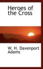 Heroes of the Cross - Book