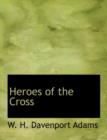 Heroes of the Cross - Book