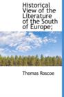 Historical View of the Literature of the South of Europe; - Book