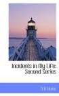 Incidents in My Life : Second Series - Book