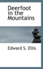 Deerfoot in the Mountains - Book