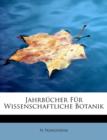 Jahrbucher Fur Wissenschaftliche Botanik - Book