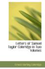 Letters of Samuel Taylor Coleridge in Two Volumes, Vol. II - Book