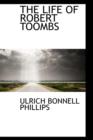 The Life of Robert Toombs - Book