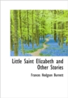 Little Saint Elizabeth and Other Stories - Book