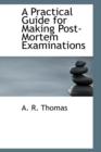 A Practical Guide for Making Post-Mortem Examinations - Book