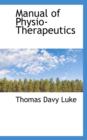 Manual of Physio-Therapeutics - Book