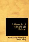 A Memoir of Honor de Balzac - Book