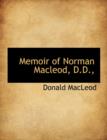 Memoir of Norman MacLeod, D.D., - Book