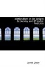 Methodism in Its Origin Economy and Present Position - Book