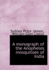 A Monograph of the Anopheles Mosquitoes of India - Book