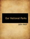 Our National Parks - Book