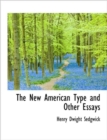 The New American Type and Other Essays - Book