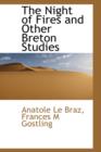 The Night of Fires and Other Breton Studies - Book