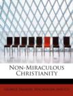 Non-Miraculous Christianity - Book