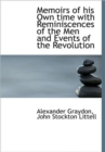 Memoirs of His Own Time with Reminiscences of the Men and Events of the Revolution - Book