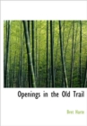 Openings in the Old Trail - Book