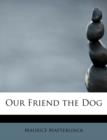 Our Friend the Dog - Book