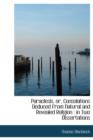 Paraclesis, Or, Consolations Deduced from Natural and Revealed Religion : In Two Dissertations - Book