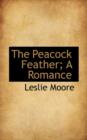 The Peacock Feather; A Romance - Book