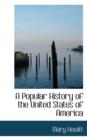 A Popular History of the United States of America - Book