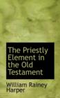 The Priestly Element in the Old Testament - Book