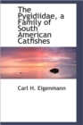 The Pygidiidae, a Family of South American Catfishes - Book