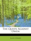The Queen Against Owen - Book