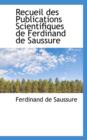 Recueil Des Publications Scientifiques de Ferdinand de Saussure - Book
