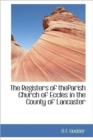 The Registers of Theparish Church of Eccles in the County of Lancaster - Book