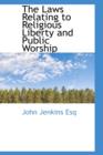 The Laws Relating to Religious Liberty and Public Worship - Book