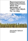 Representative Nonconformists with the Message of Their Life-Work for To-Day - Book