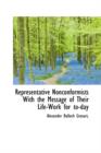 Representative Nonconformists with the Message of Their Life-Work for To-Day - Book