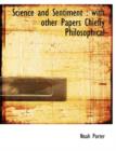 Science and Sentiment : With Other Papers Chiefly Philosophical - Book