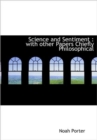 Science and Sentiment : With Other Papers Chiefly Philosophical - Book