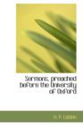Sermons, Preached Before the University of Oxford - Book