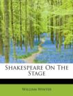 Shakespeare on the Stage - Book