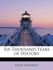 Six Thousand Years of History - Book