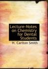 Lecture-Notes on Chemistry for Dental Students - Book